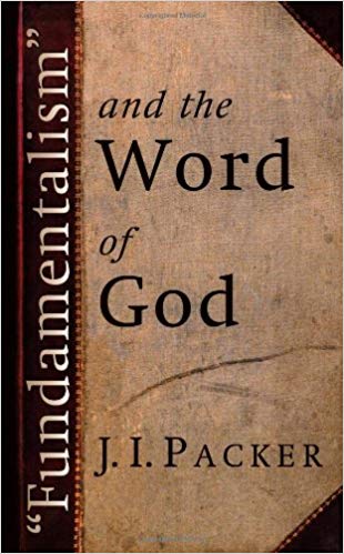 FUNDAMENTALISM AND THE WORD OF GOD