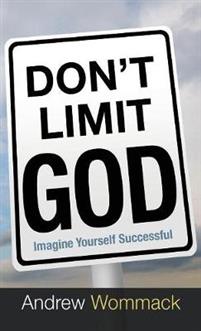 DON'T LIMIT GOD