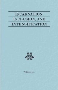 INCARNATION, INCLUSION AND INTESIFICATION