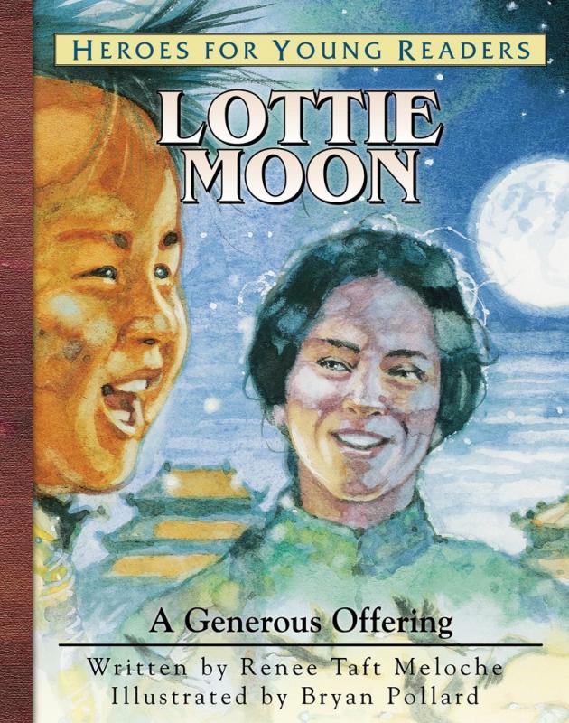 HEROES FOR YOUNG READERS LOTTIE MOON