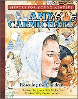 HEROES FOR YOUNG READERS-AMY CARMICHAEL