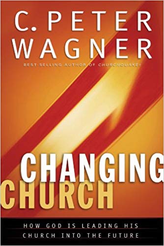 CHANGING CHURCH HOW GOD N IS LEADING HIS CHURCH INTO THE FUTURE