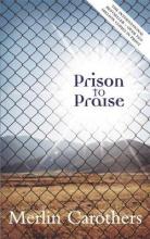 PRISON TO PRAISE