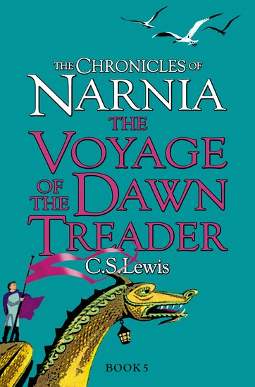 THE CRONICLES OF NARNIA - THE VOYAGE OF THE DAWN - BOOK 5