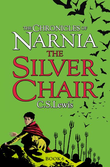 THE CRONICLES OF NARNIA - THE SILVER CHAIR-BOOK 6