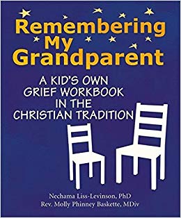 REMEMBERING MY GRANDPARENT - A KID'S OWN GRIEF WORKBOOK IN THE CHRISTIAN TRADITION
