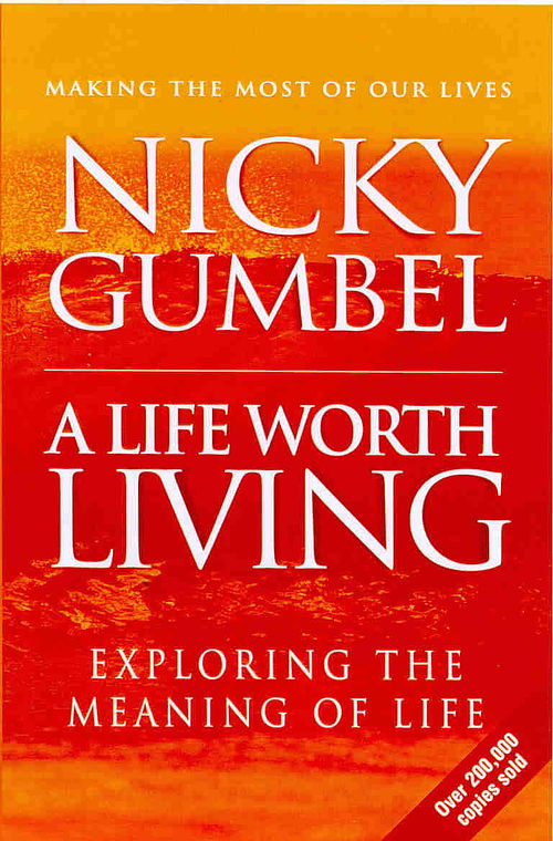 A LIFE WORTH LIVING - EXPLORING THE MEANING OF LIFE