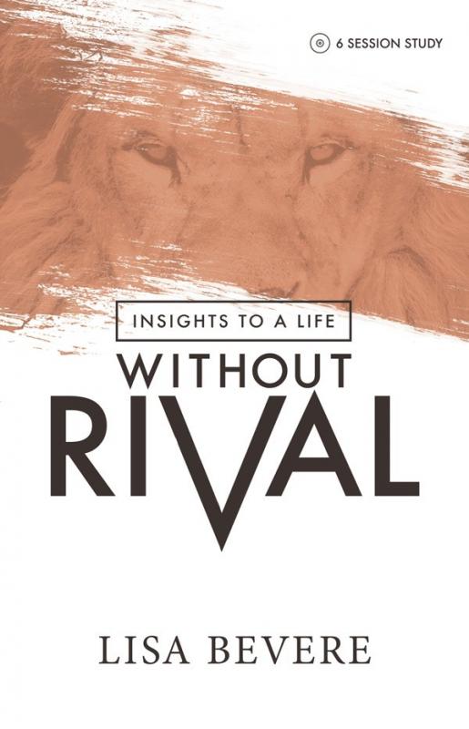 Without rival: Embrace Your Identity and Purpose in an Age of Confusion and Comparison