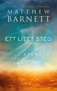 Ett litet steg, det stora i att följa Guds små maningar