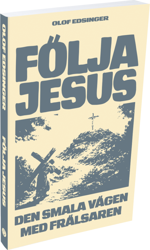 Följa Jesus - den smala vägen med Frälsaren