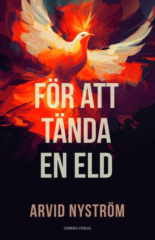 För att tända en eld