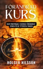 Förändrad kurs, hur frikyrkan i Sverige förändrat synen på de yttersta tingen
