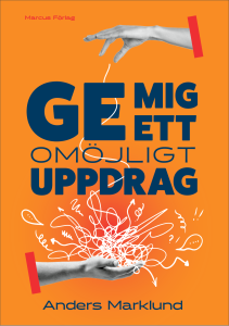 Ge mig ett omöjligt uppdrag
