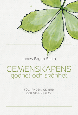 Gemenskapens godhet och skönhet