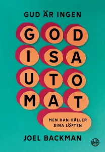 Gud är ingen godisautomat