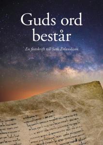 Guds ord består, en festskrift till Seth Erlandsson
