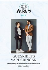 Gudsrikets värderingar , Hand i hand med Jesus del 3