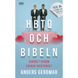HBTQ och Bibeln, svärdet genom svensk kristenhet-utökad upplaga