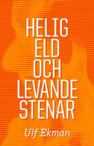 Helig eld och levande stenar