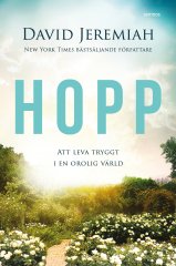 Hopp, att leva tryggt i en orolig värld