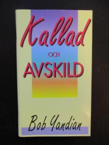 Kallad och avskild
