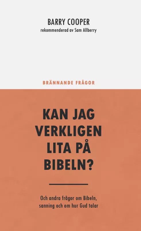 Kan jag verkligen lita på Bibeln?