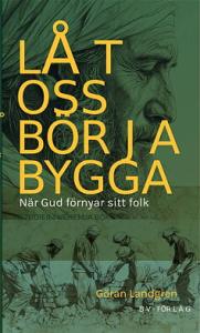 Lår oss börja bygga, När Gud förnyar sitt folk