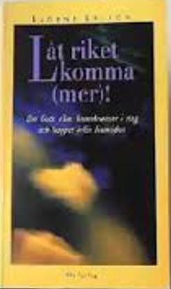 Låt riket komma (mer)!