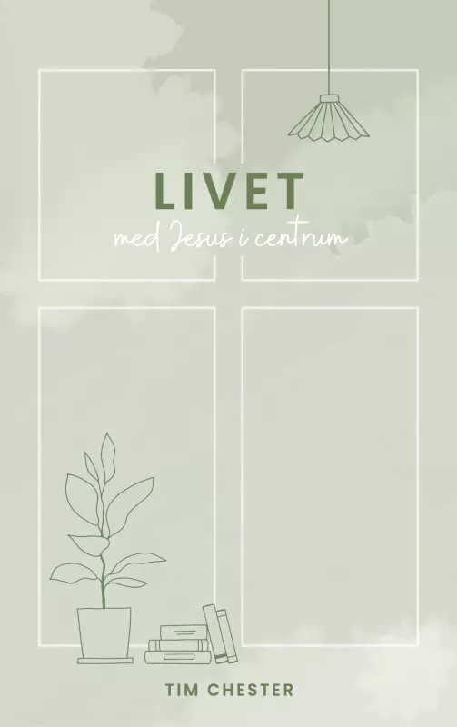 Livet med Jesus i centrum