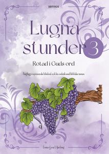 Lugna stunder, rotad i Guds ord (målarbok för vuxna)