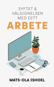 Syftet & välsignelsen med ditt arbete