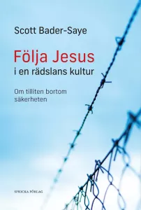 Följa Jesus i en rädslans kultur