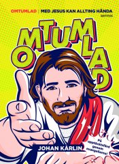 Omtumlad, med Jesus kan allting hända