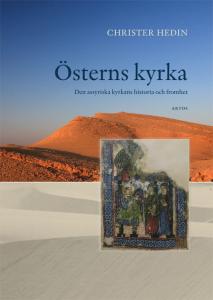 Österns kyrka, den assyriska kyrkans historia och fromhet