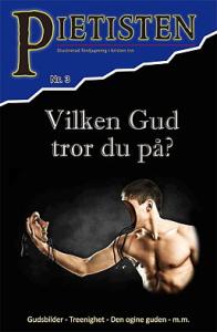 Pietisten 3, Vilken Gud tror du på?
