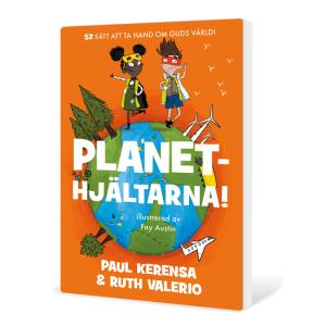 Planethjältarna, 52 sätt att ta hand om Guds värld