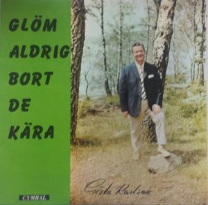 Glöm aldrig bort de kära