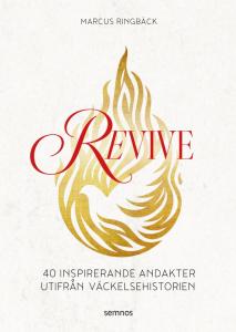 Revive, 40 inspirerande andakter utifrån väckelsehistorien
