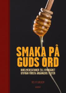 Smaka på Guds ord, bibelmeditationer till kyrkoåret 1:a årg.