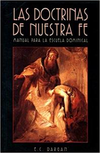 Las doctrinas de nuestra fe, Manual para la escuela dominical