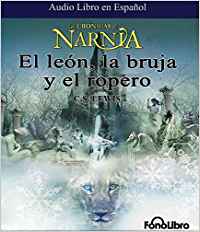 El León, la Bruja y el Ropero, las cronicas de Narnia