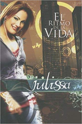 El ritmo de la vida, Julissa