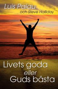 Livets goda eller Guds bästa