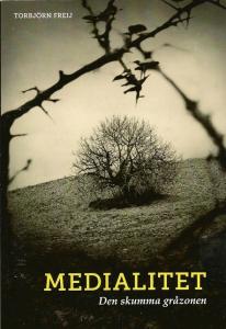 Medialitet, den skumma gråzonen