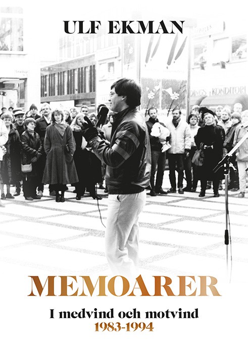 Memoarer, i medvind och motvind 1983-1994