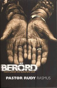 Berörd han läker de slagnas sår