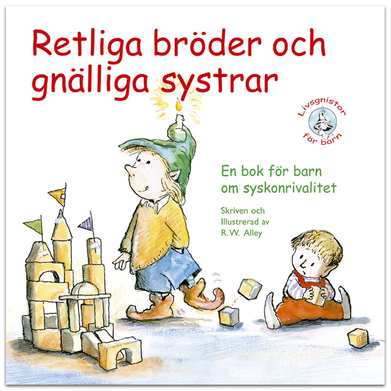 Retliga bröder och gnälliga systrar