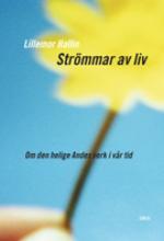Strömmar av liv, Om den helige Andes verk i vår tid,  ny uppl.