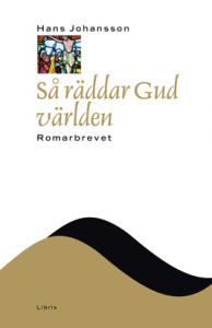 Så räddar Gud världen, Romarbrevet