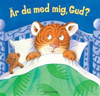 Är du med mig Gud? En bok om tillit